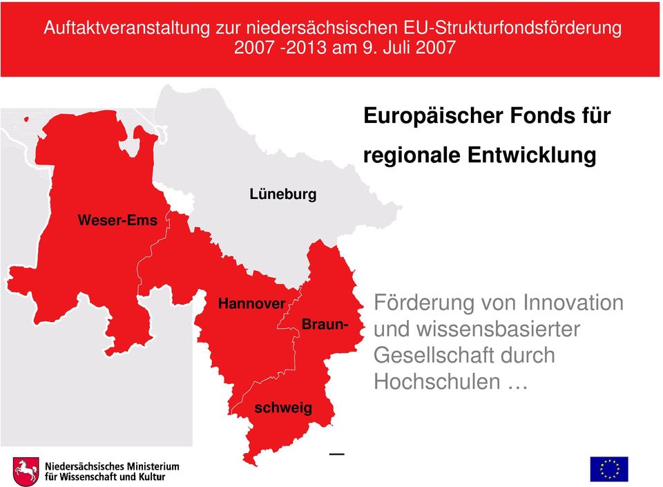 Braunschweig Förderung von Innovation und wissensbasierter Gesellschaft durch Hochschulen Landesgrenze
