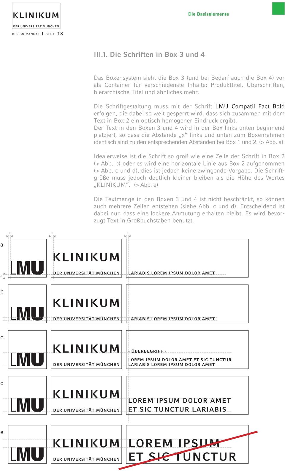 Die Schriften in Box 3 und 4 Das Boxensystem sieht die Box 3 (und bei Bedarf auch die Box 4) vor als Container für verschiedenste Inhalte: Produkttitel, Überschriften, hierarchische Titel und