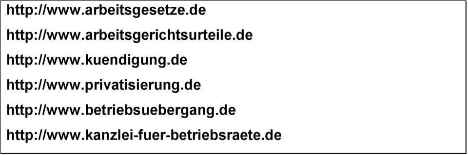 de http://www.privatisierung.de http://www.betriebsuebergang.