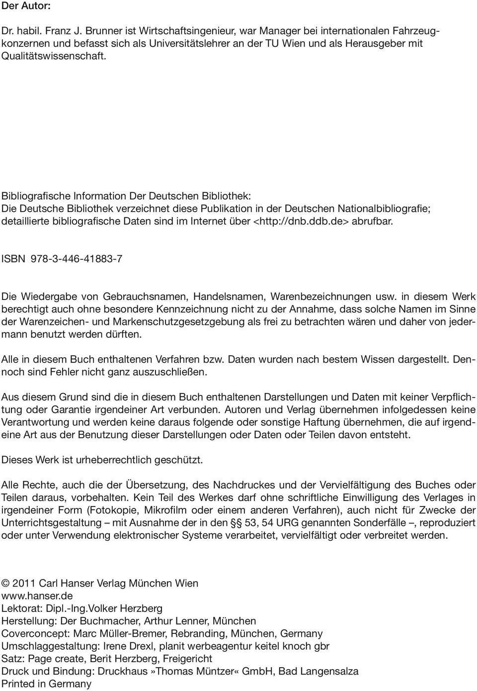 Bibliografische Information Der Deutschen Bibliothek: Die Deutsche Bibliothek verzeichnet diese Publikation in der Deutschen Nationalbibliografie; detaillierte bibliografische Daten sind im Internet