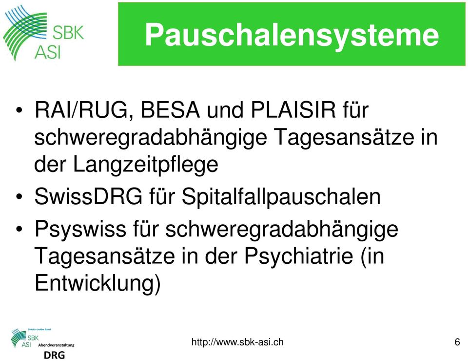 SwissDRG für Spitalfallpauschalen Psyswiss für