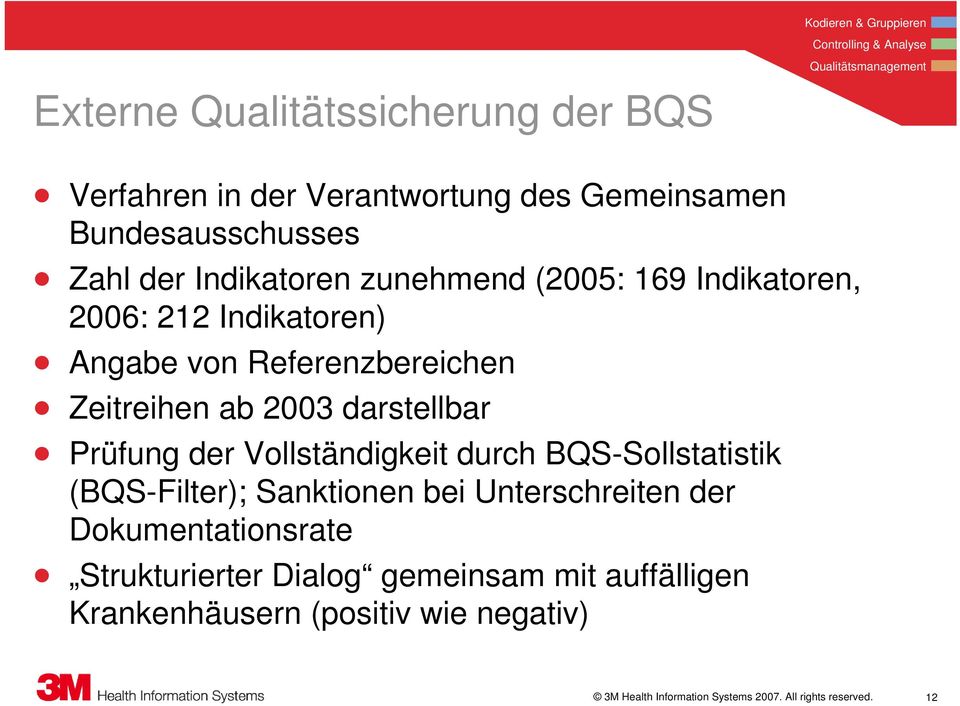 der Vollständigkeit durch BQS-Sollstatistik (BQS-Filter); Sanktionen bei Unterschreiten der Dokumentationsrate Strukturierter