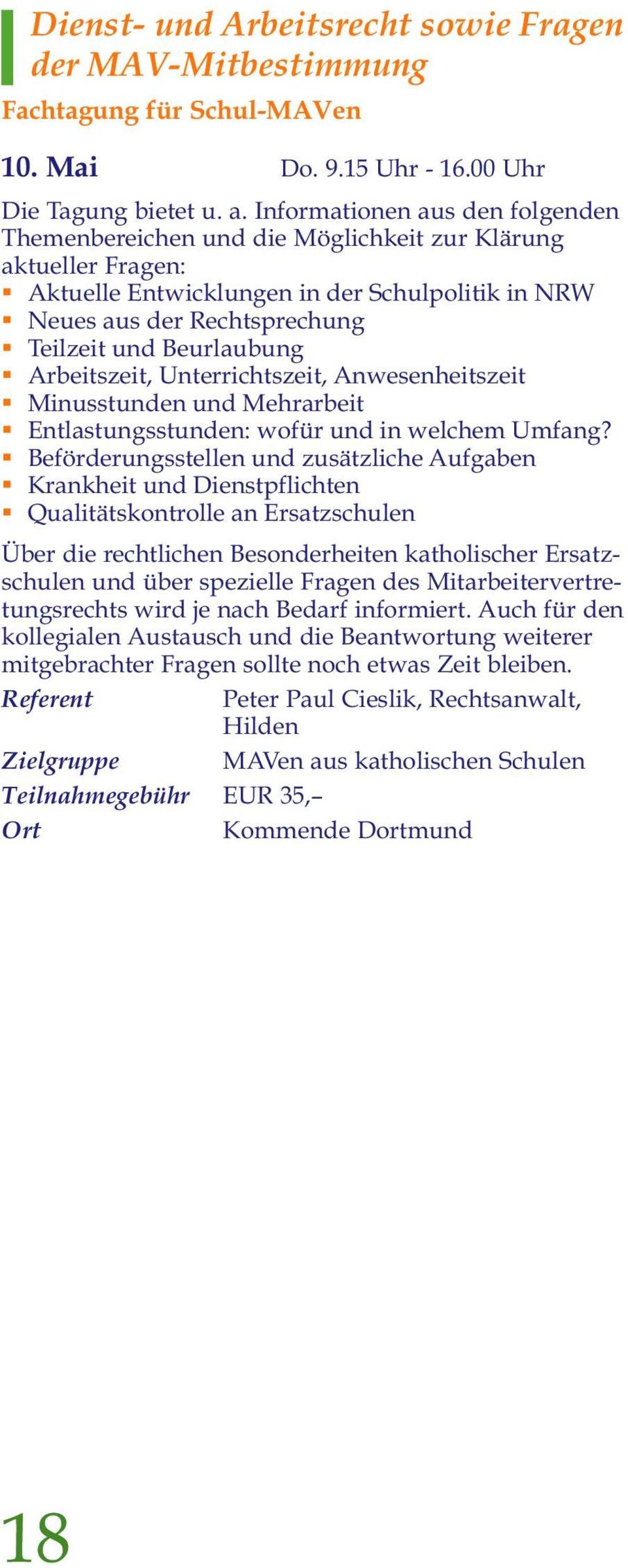 Beurlaubung Arbeitszeit, Unterrichtszeit, Anwesenheitszeit Minusstunden und Mehrarbeit Entlastungsstunden: wofür und in welchem Umfang?