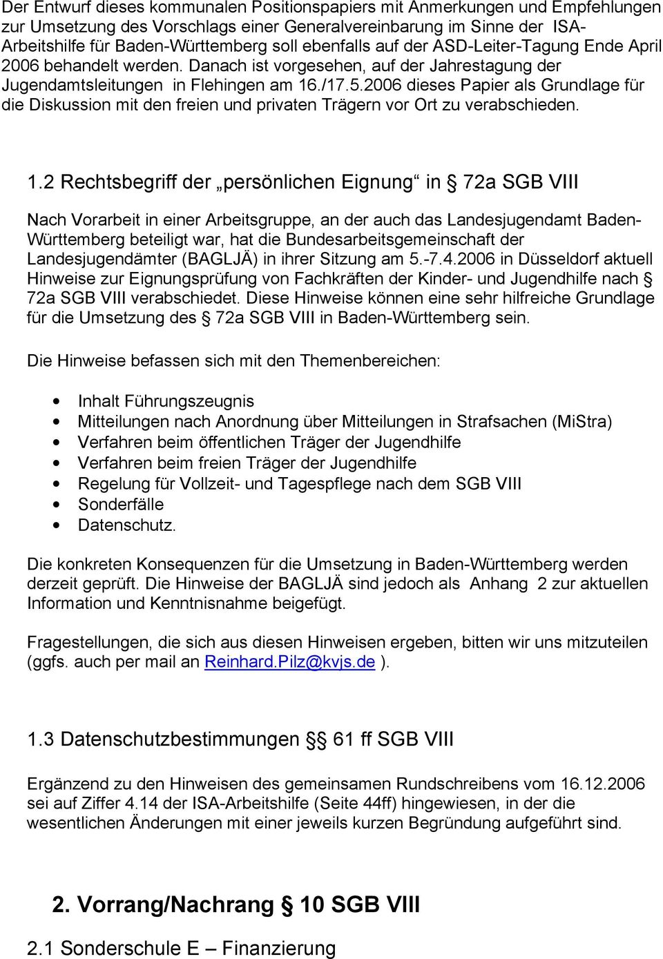 2006 dieses Papier als Grundlage für die Diskussion mit den freien und privaten Trägern vor Ort zu verabschieden. 1.