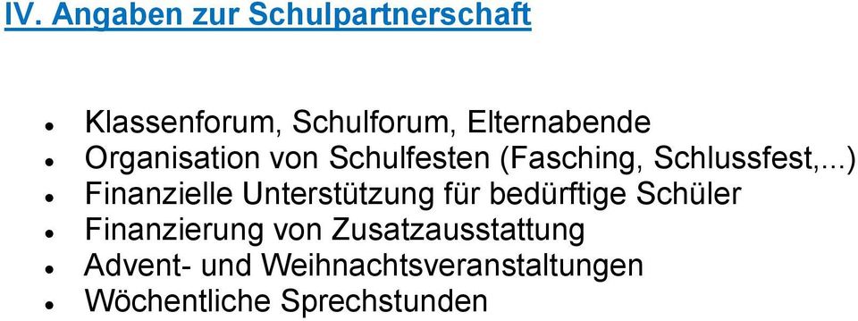 ..) Finanzielle Unterstützung für bedürftige Schüler Finanzierung von