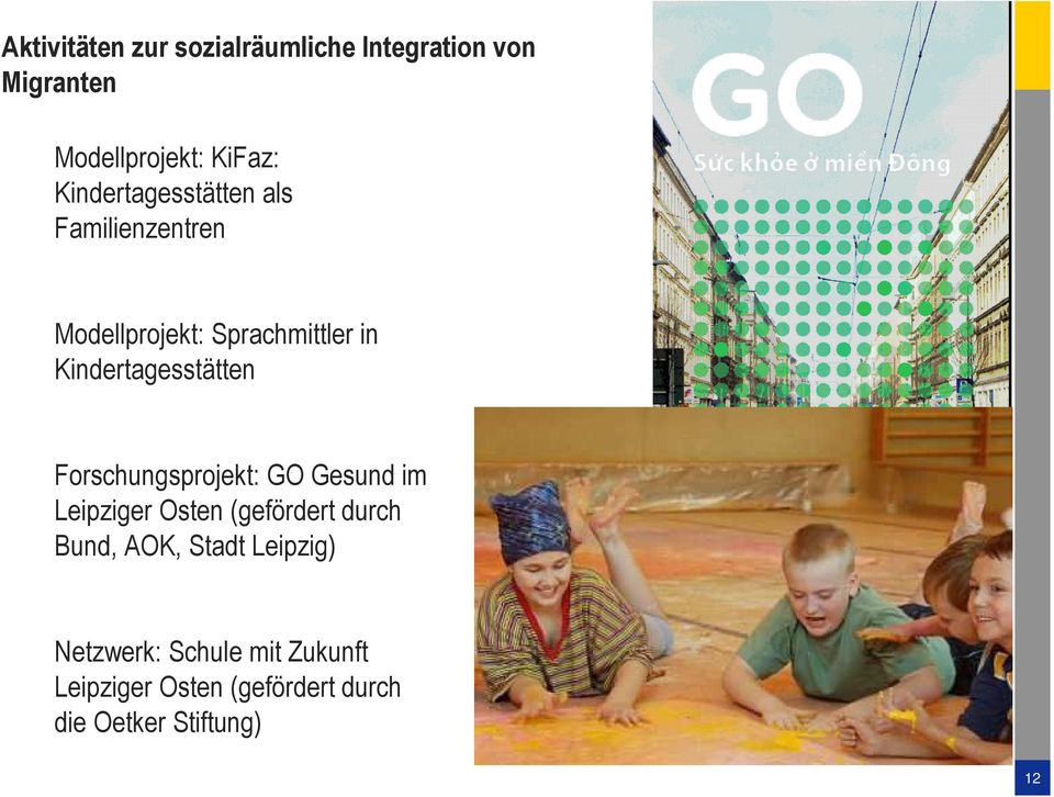 Kindertagesstätten Forschungsprojekt: GO Gesund im Leipziger Osten (gefördert durch