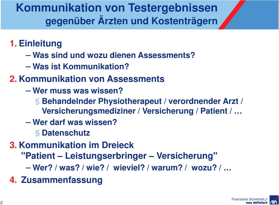 Kommunikation von Assessments Wer muss was wissen?