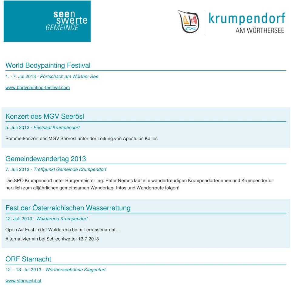Juli 2013 - Treffpunkt Gemeinde Krumpendorf Die SPÖ Krumpendorf unter Bürgermeister Ing.