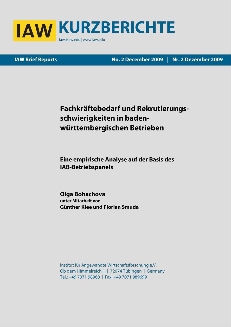 empirische Analyse auf der Basis des IAB-Betriebspanels Olga Bohachova unter Mitarbeit von Günther Klee und