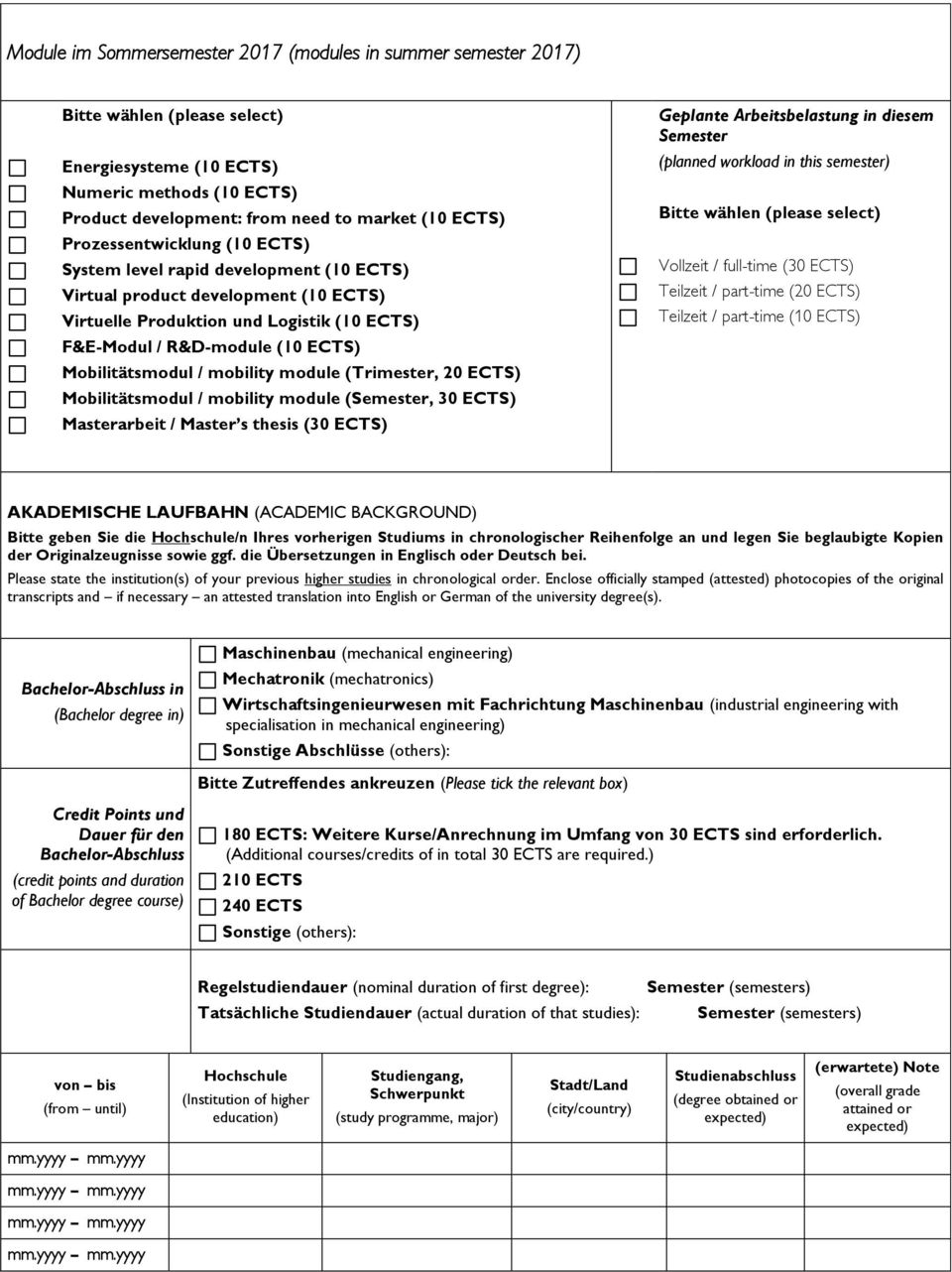 (Trimester, 20 ECTS) Mobilitätsmodul / mobility module (Semester, 30 ECTS) Masterarbeit / Master s thesis (30 ECTS) Geplante Arbeitsbelastung in diesem Semester (planned workload in this semester)