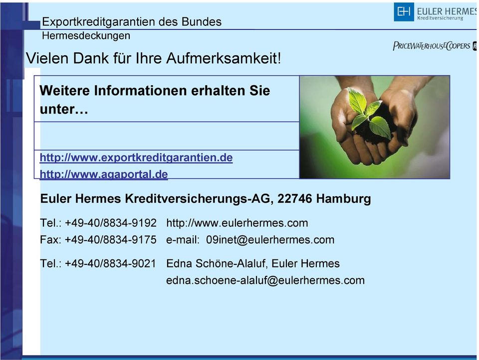 de Euler Hermes Kreditversicherungs-AG, 22746 Hamburg Tel.