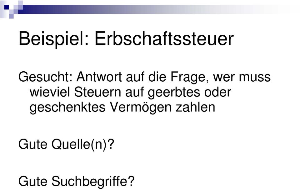 Steuern auf geerbtes oder geschenktes