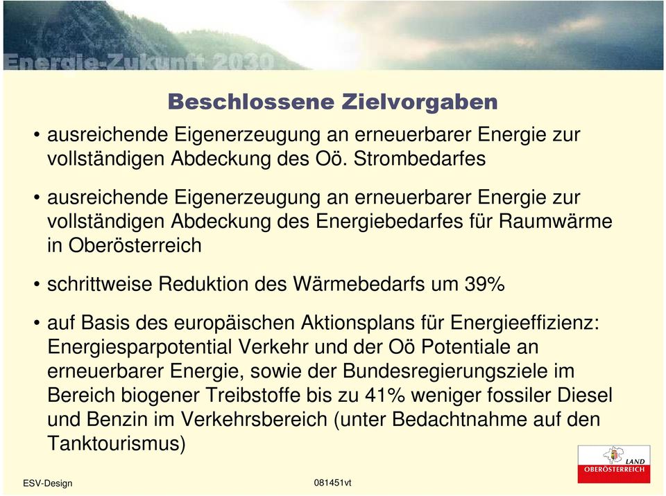 Reduktion des Wärmebedarfs um 39% auf Basis des europäischen Aktionsplans für Energieeffizienz: Energiesparpotential Verkehr und der Oö Potentiale an