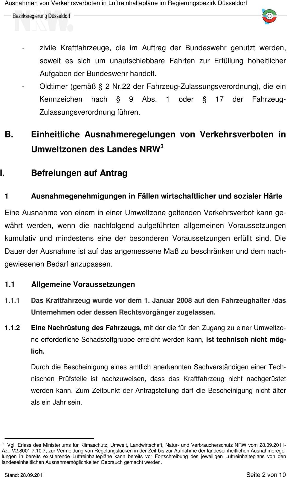Einheitliche Ausnahmeregelungen von Verkehrsverboten in Umweltzonen des Landes NRW 3 I.