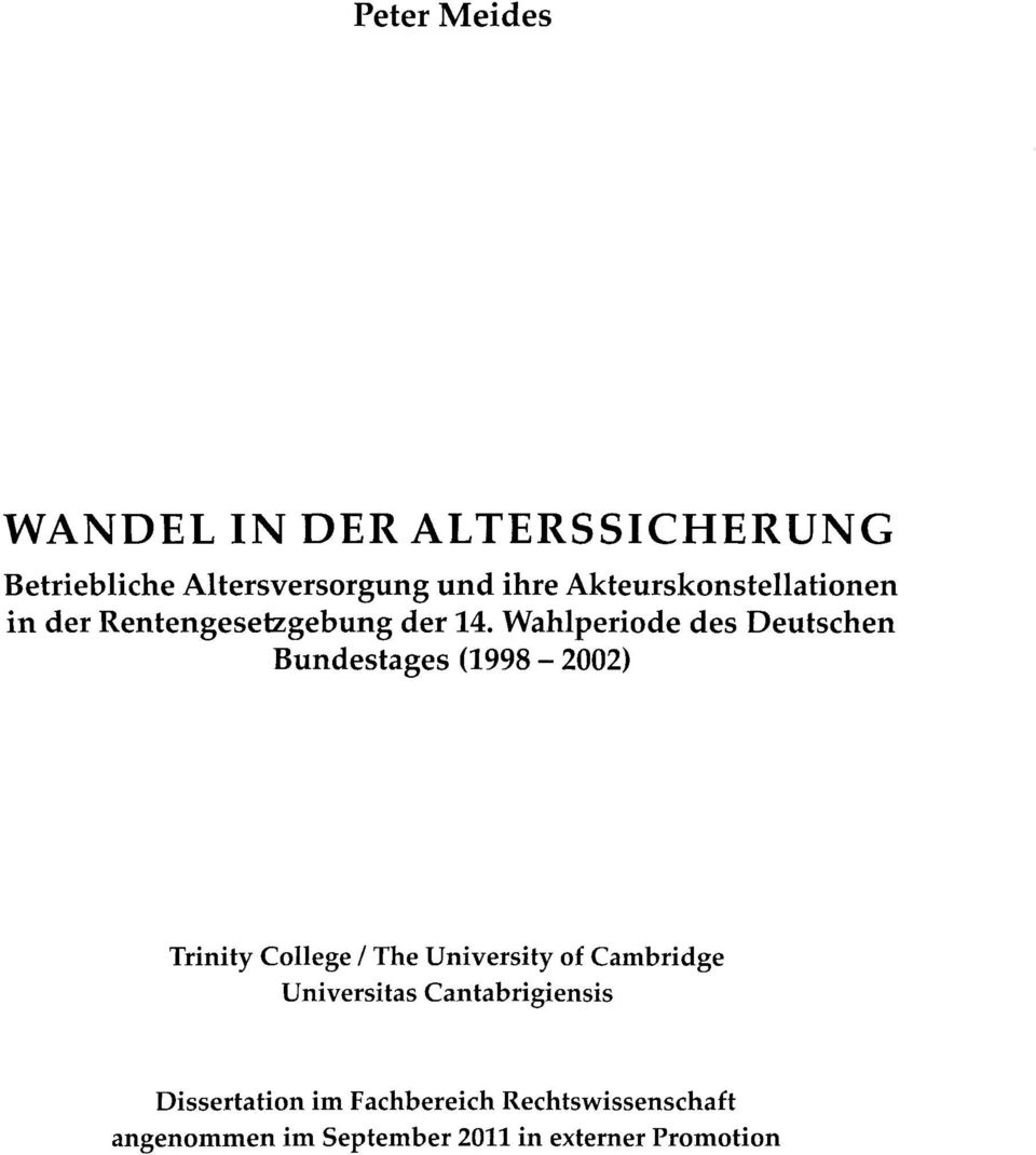 Wahlperiode des Deutschen Bundestages (1998-2002) Trinity College / The University of