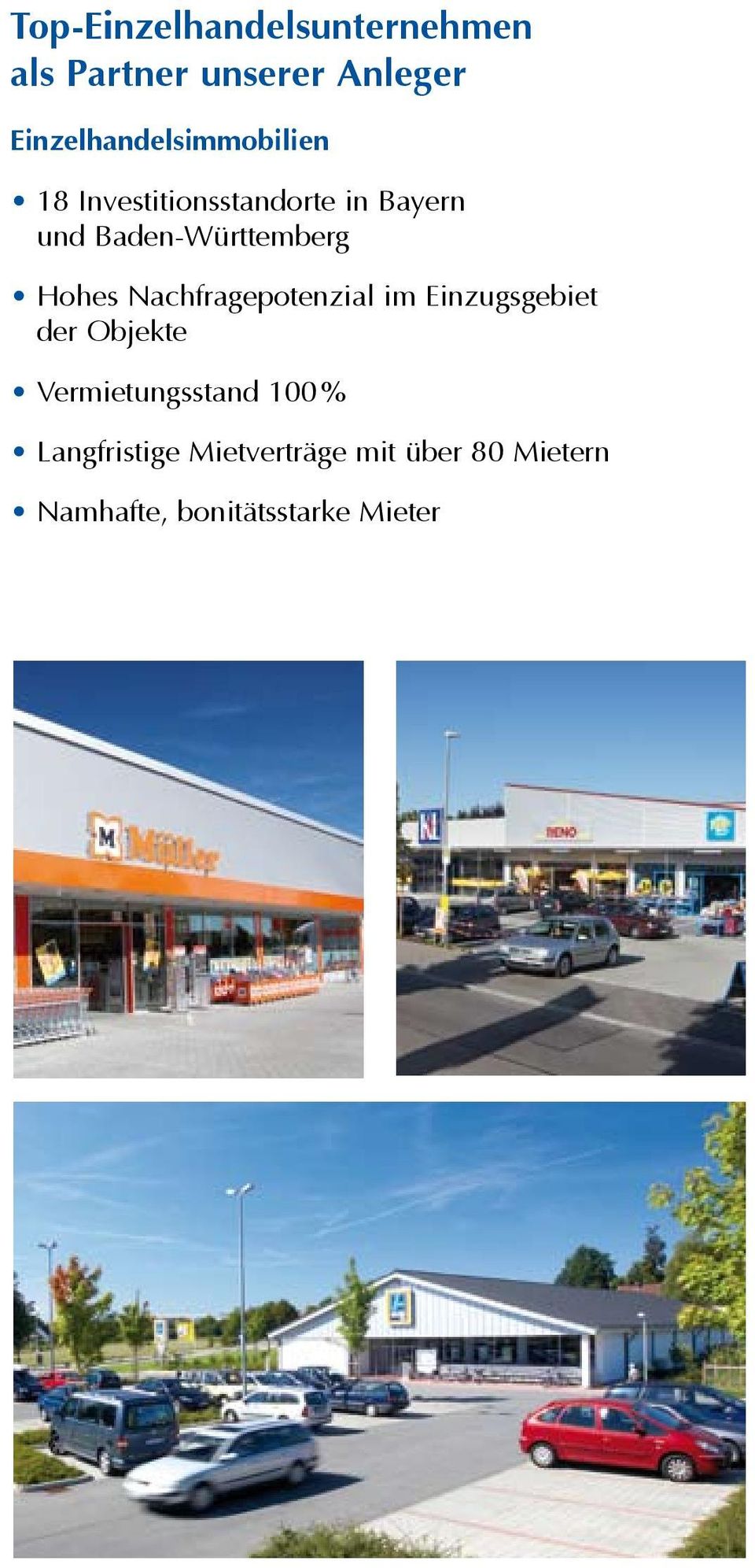Baden-Württemberg Hohes Nachfragepotenzial im Einzugsgebiet der Objekte