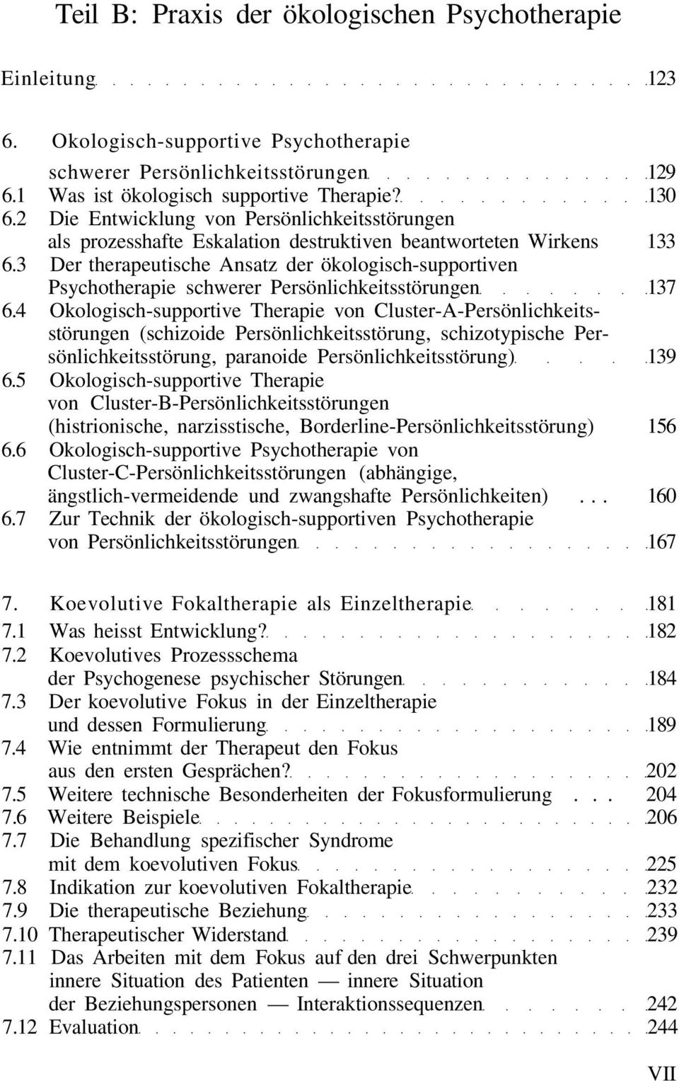 3 Der therapeutische Ansatz der ökologisch-supportiven Psychotherapie schwerer Persönlichkeitsstörungen 137 6.