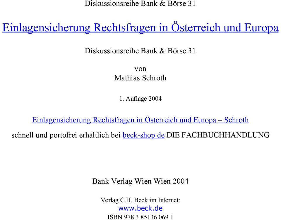 Auflage 2004 Einlagensicherung Rechtsfragen in Österreich und Europa Schroth schnell und
