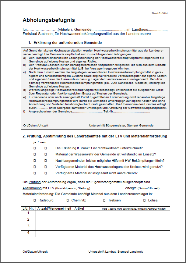 Hochwasserabwehr an Fließgewässern Bereitstellung von Hochwasserbekämpfungsmitteln 06/2013 Schlussfolgerungen Aktualisierung der Verfahrensregelungen zur