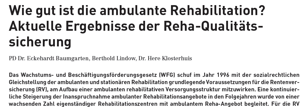 Baumgarten E, Lindow B, Klosterhuis H (2008): Wie gut ist die ambulante Rehabilitation?