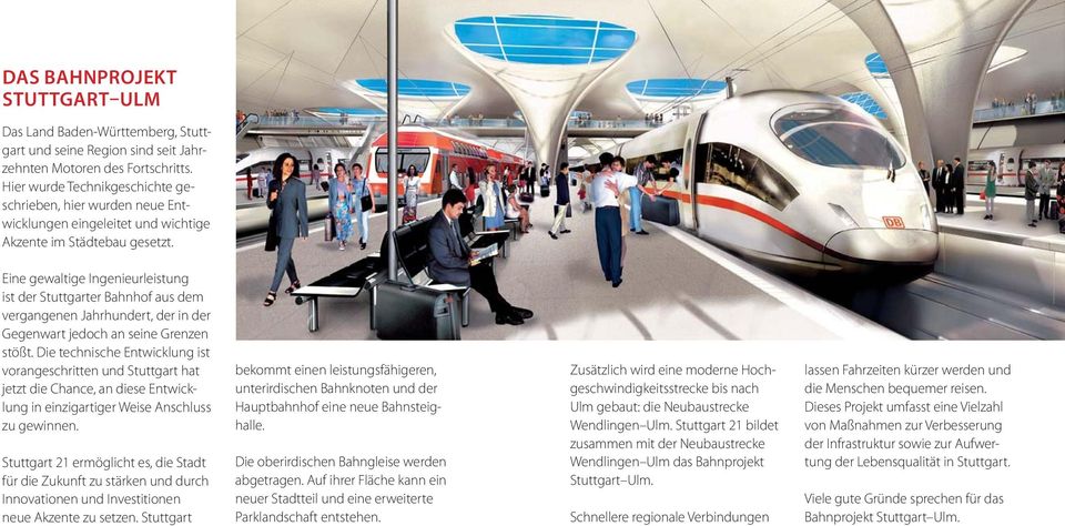 Eine gewaltige Ingenieurleistung ist der Stuttgarter Bahnhof aus dem vergangenen Jahrhundert, der in der Gegenwart jedoch an seine Grenzen stößt.