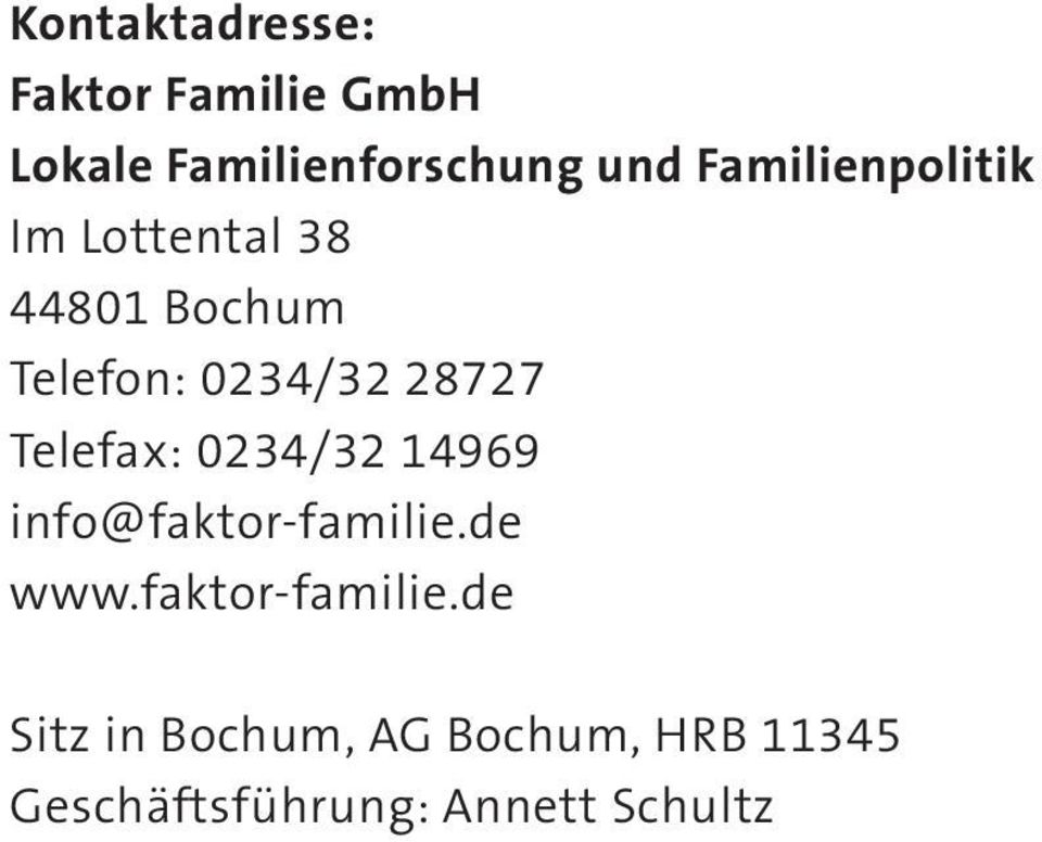 Telefon: / Telefax: / info@faktor-familie.de www.
