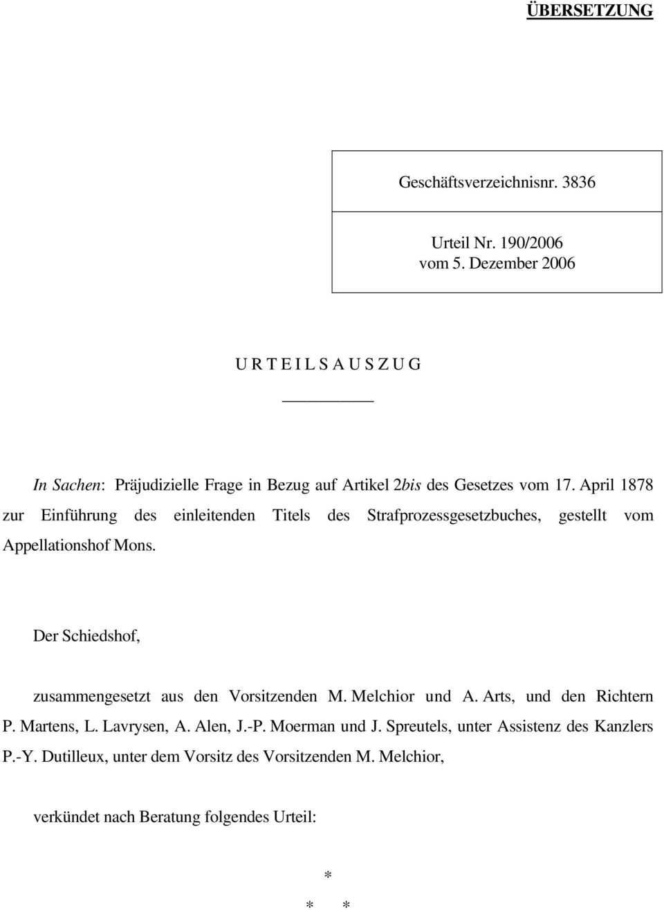 April 1878 zur Einführung des einleitenden Titels des Strafprozessgesetzbuches, gestellt vom Appellationshof Mons.