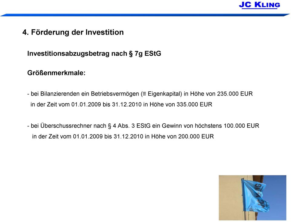 000 EUR in der Zeit vom 01.01.2009 bis 31.12.2010 in Höhe von 335.