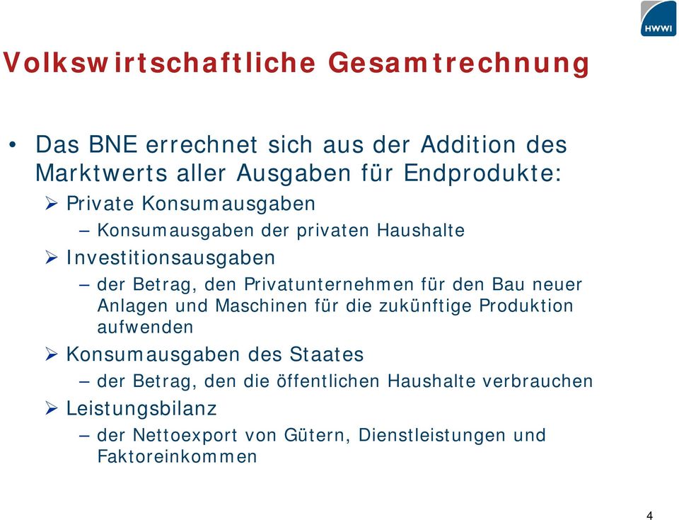 Privatunternehmen für den Bau neuer Anlagen und Maschinen für die zukünftige Produktion aufwenden Konsumausgaben des