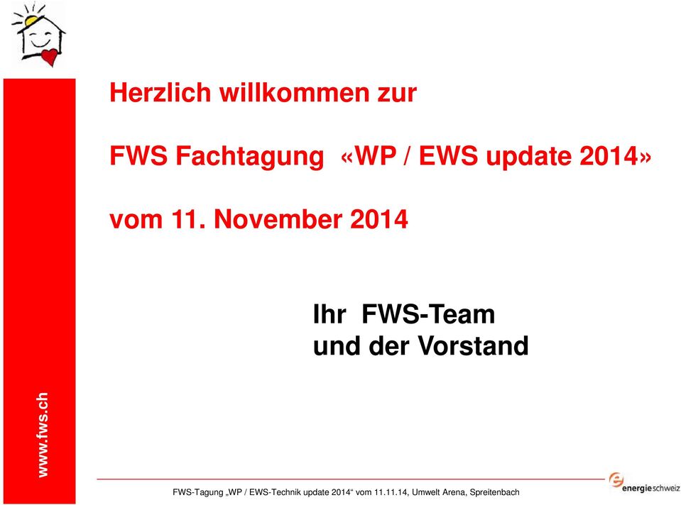 November 2014 Ihr WS-Team und der Vorstand