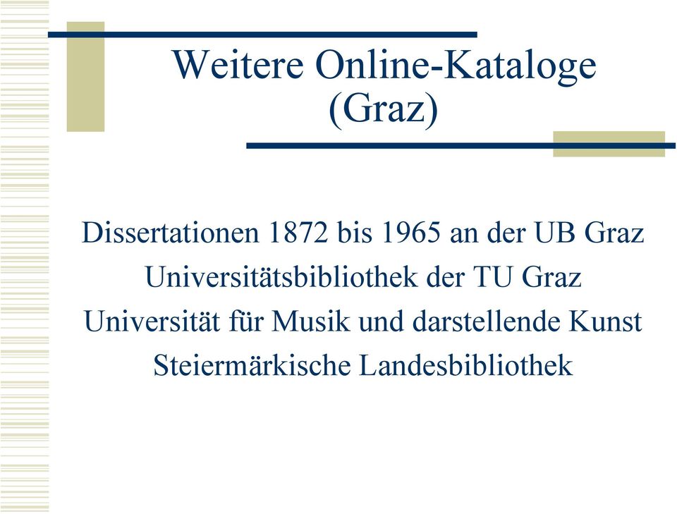 Universitätsbibliothek der TU Graz Universität
