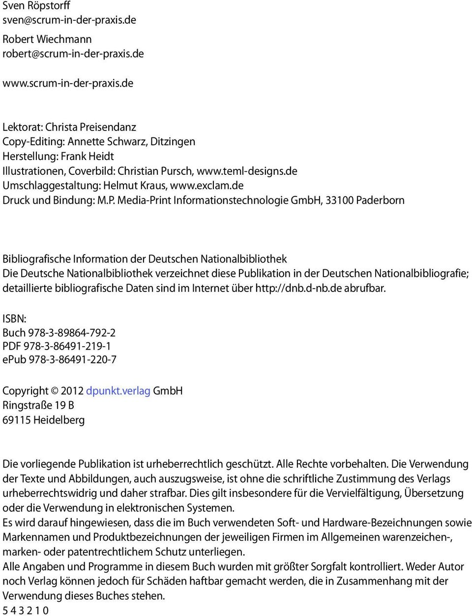Media-Print Informationstechnologie GmbH, 33100 Paderborn Bibliografische Information der Deutschen Nationalbibliothek Die Deutsche Nationalbibliothek verzeichnet diese Publikation in der Deutschen