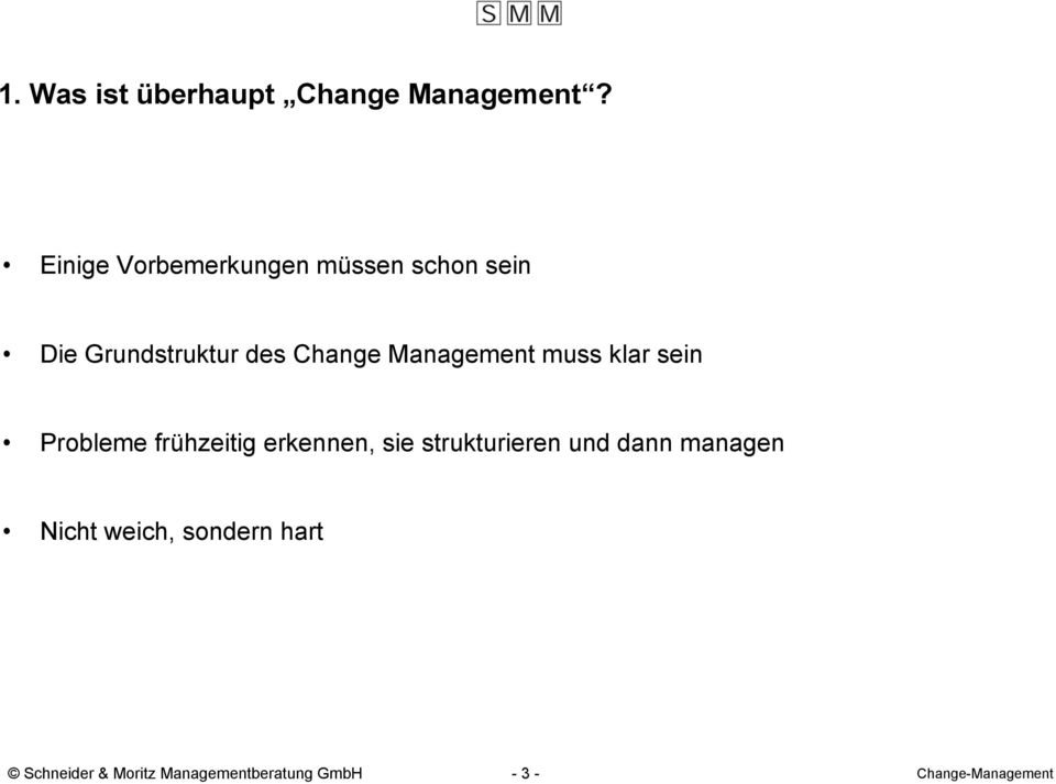 Change Management muss klar sein Probleme frühzeitig