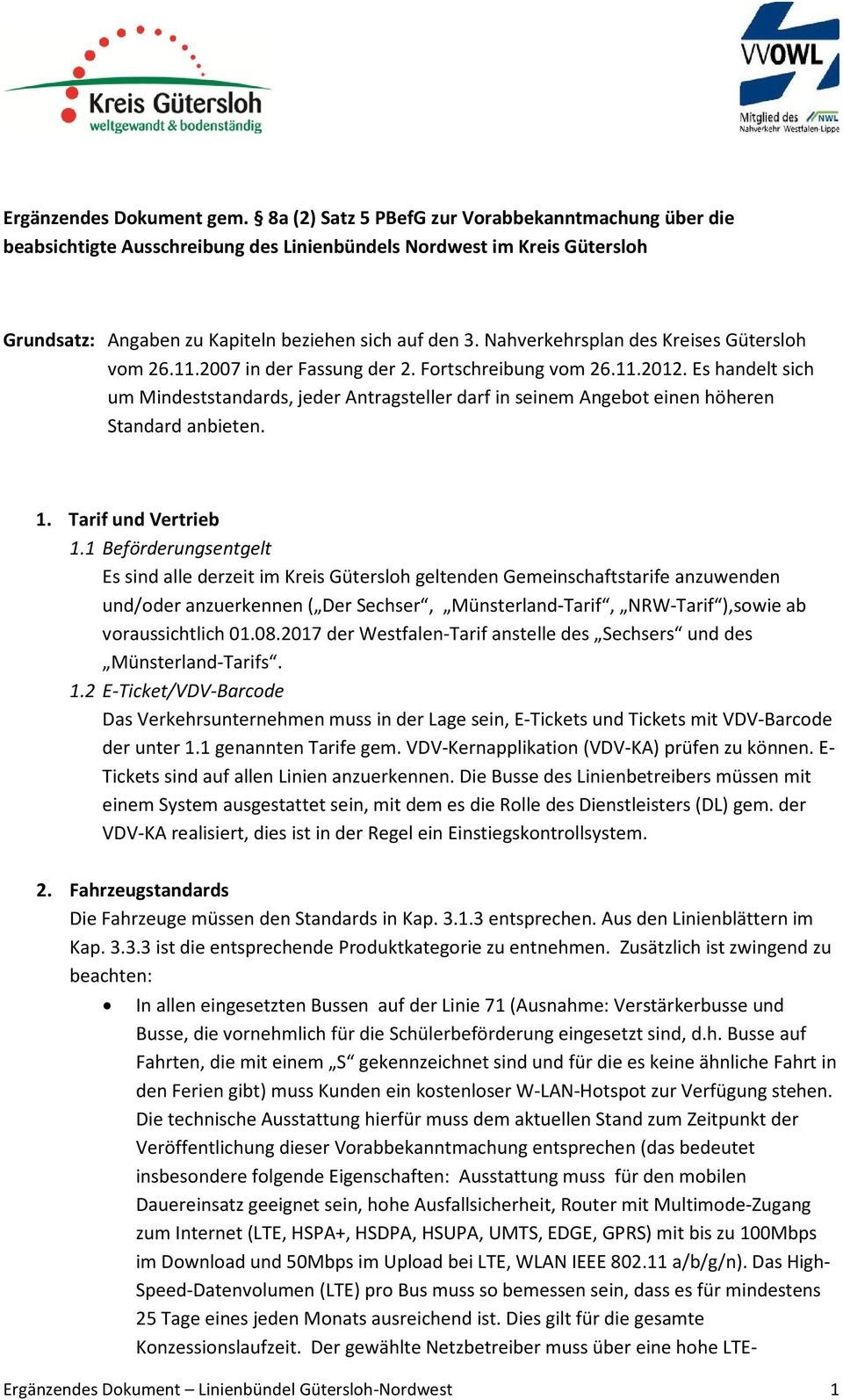 Nahverkehrsplan des Kreises Gütersloh vom 26.11.2007 in der Fassung der 2. Fortschreibung vom 26.11.2012.