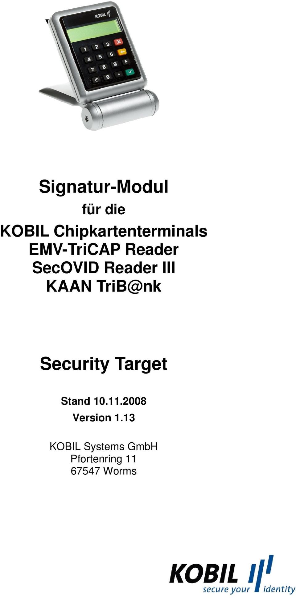 Reader III KAAN TriB@nk Security Target Stand