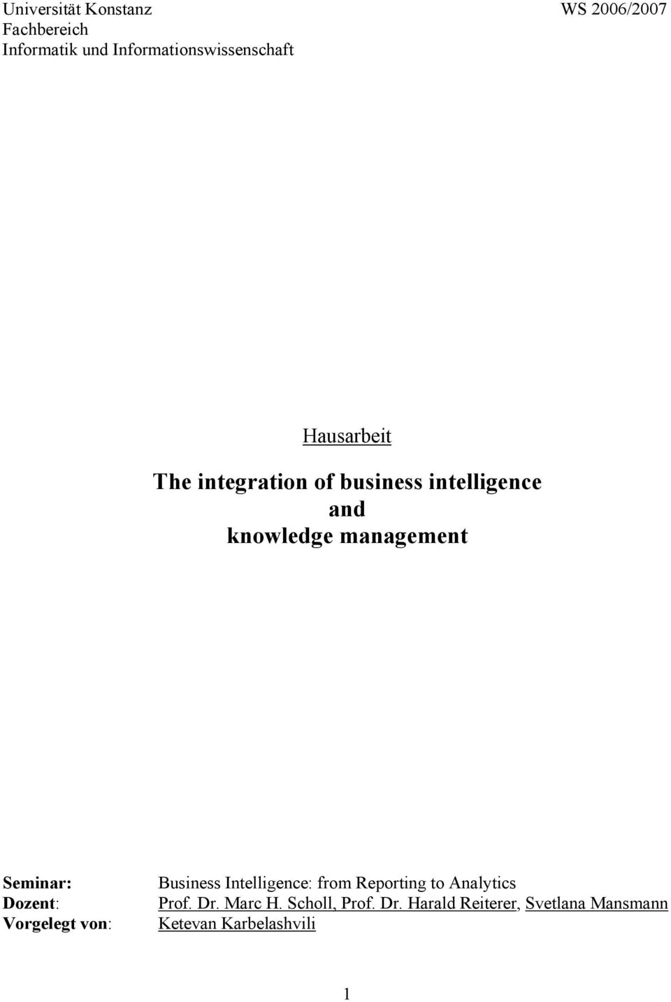 knowledge management Seminar: Dozent: Vorgelegt von: Business Intelligence: from