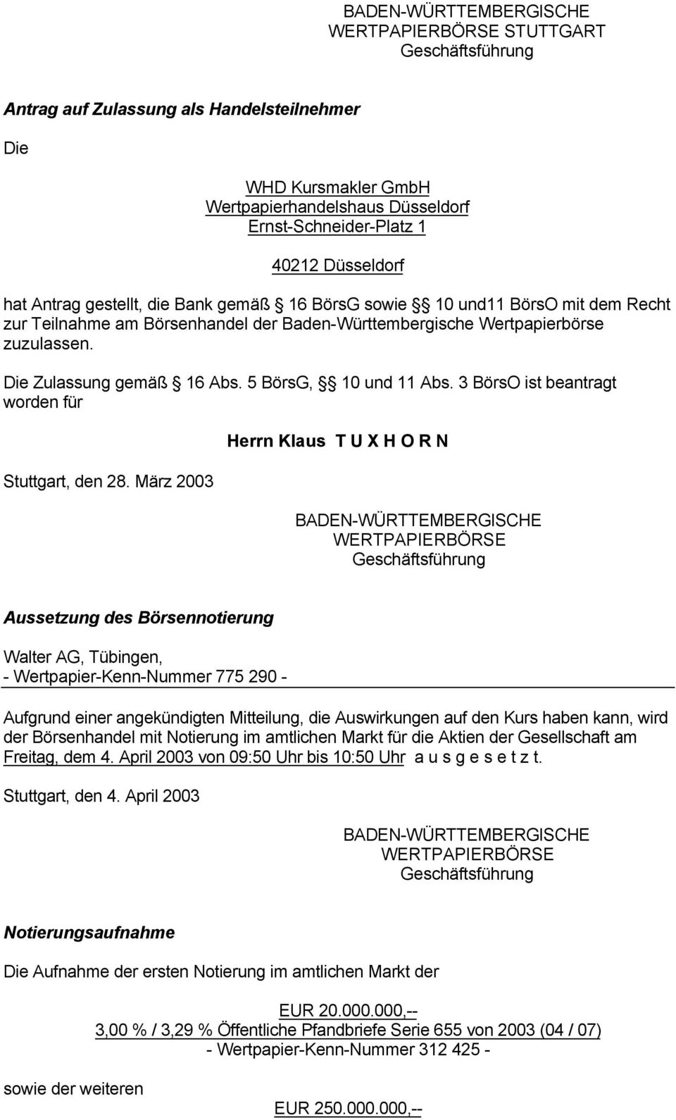 3 BörsO ist beantragt worden für Stuttgart, den 28.