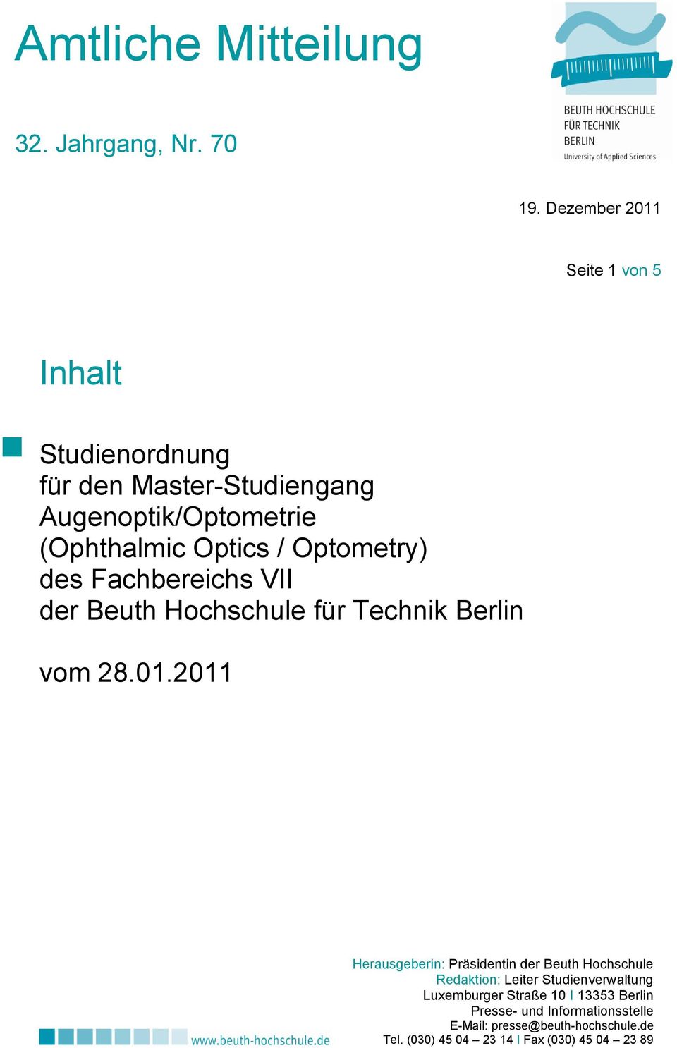 Optometry) des Fachbereichs VII der Beuth Hochschule für Technik Berlin vom 28.01.