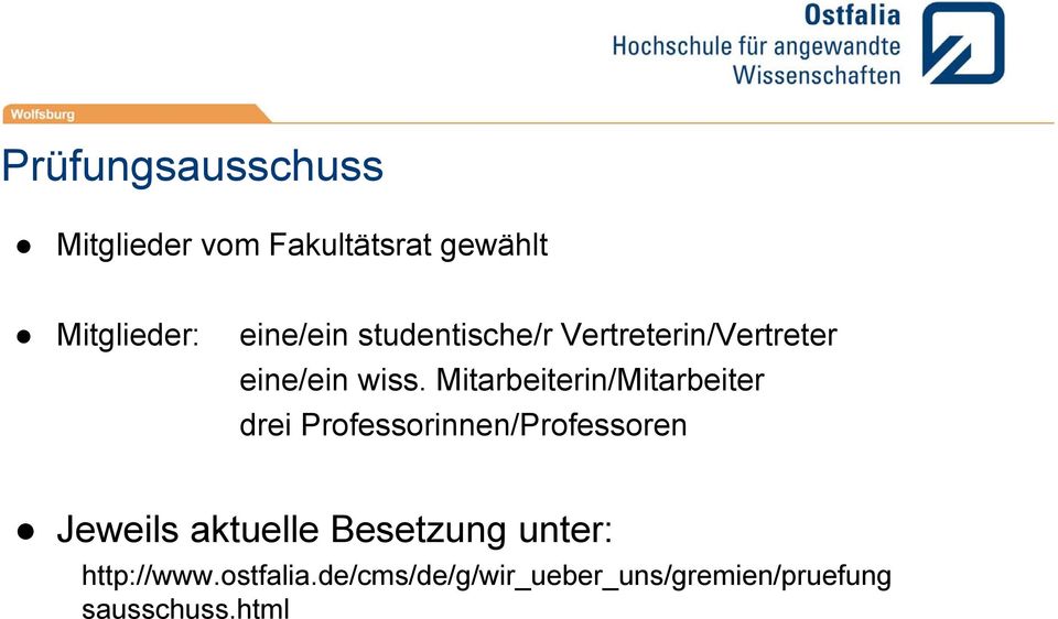 Mitarbeiterin/Mitarbeiter drei Professorinnen/Professoren Jeweils aktuelle