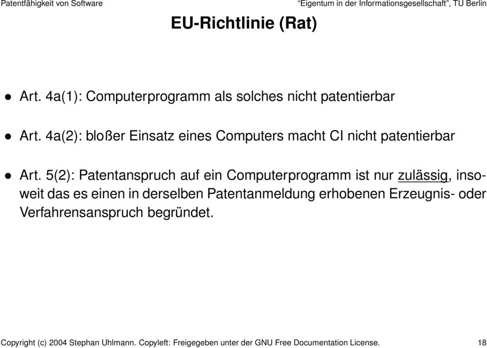 5(2): Patentanspruch auf ein Computerprogramm ist nur zulässig, insoweit das es einen in derselben