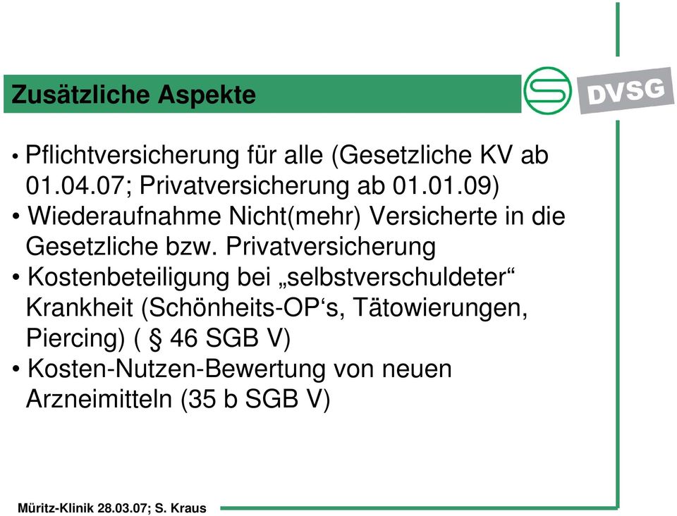 01.09) Wiederaufnahme Nicht(mehr) Versicherte in die Gesetzliche bzw.