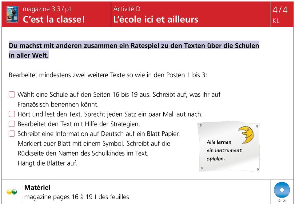 Schreibt auf, was ihr auf Französisch benennen könnt. + Hört und lest den Text. Sprecht jeden Satz ein paar Mal laut nach.