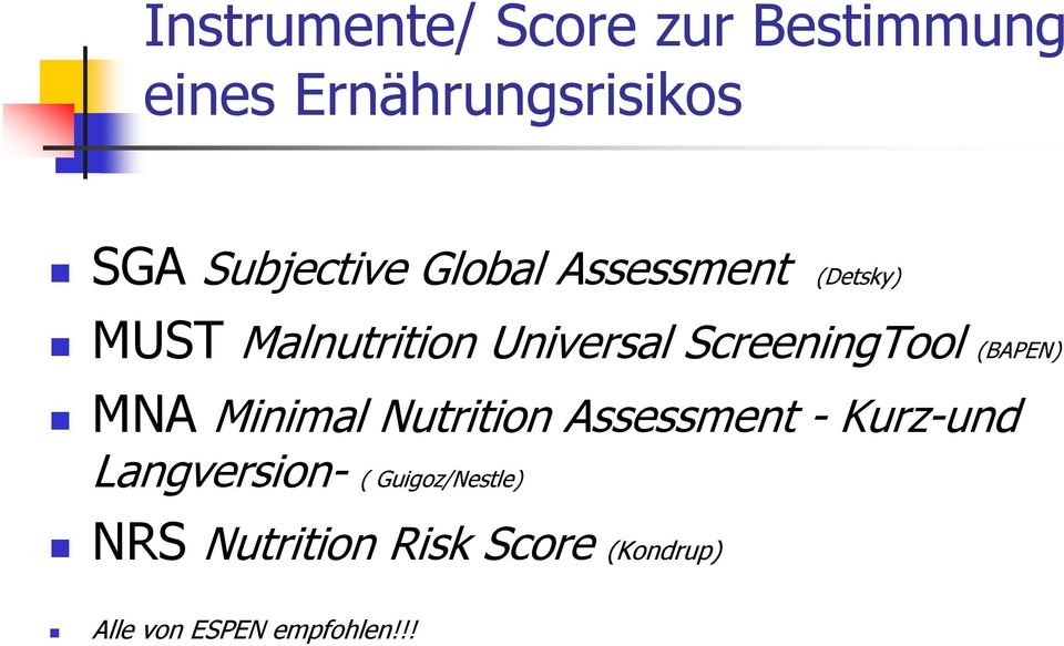 ScreeningTool (BAPEN) MNA Minimal Nutrition Assessment - Kurz-und