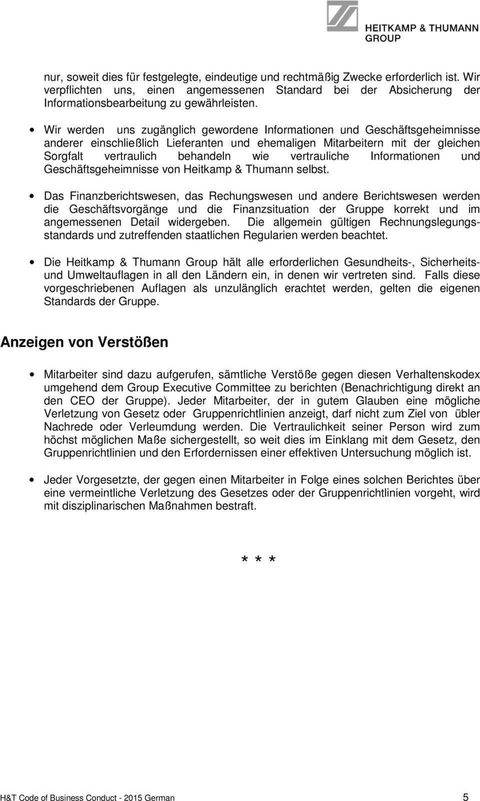 vertrauliche Informationen und Geschäftsgeheimnisse von Heitkamp & Thumann selbst.