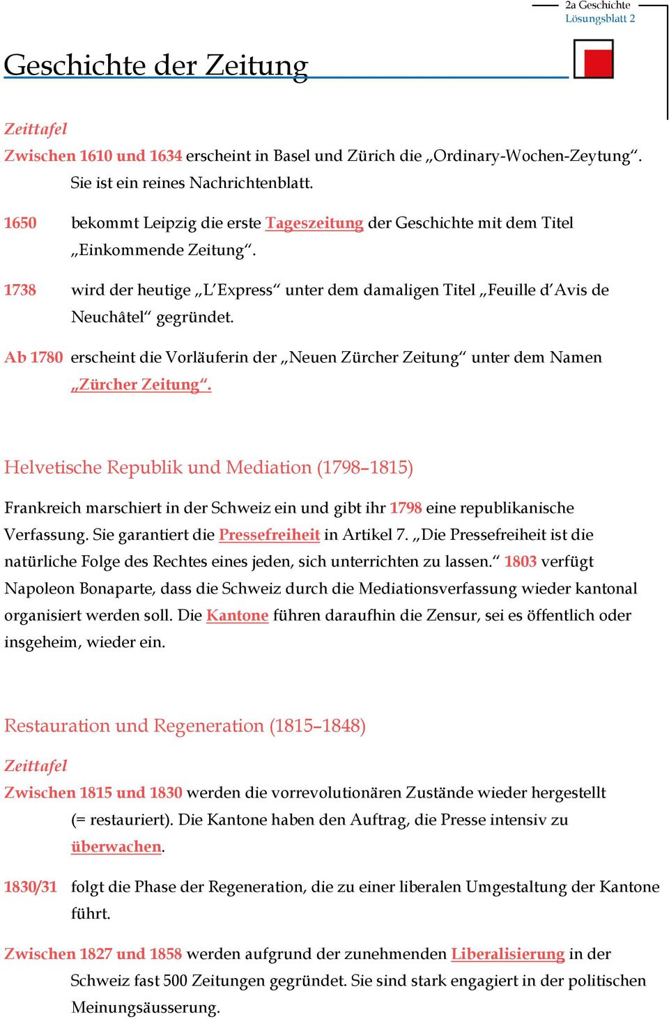 Ab 1780 erscheint die Vorläuferin der Neuen Zürcher Zeitung unter dem Namen Zürcher Zeitung.