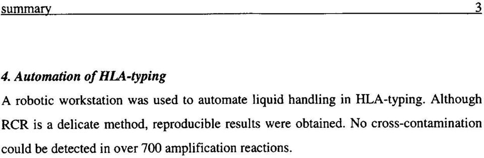 automate liquid handling in HLA-typing Although RCR is a