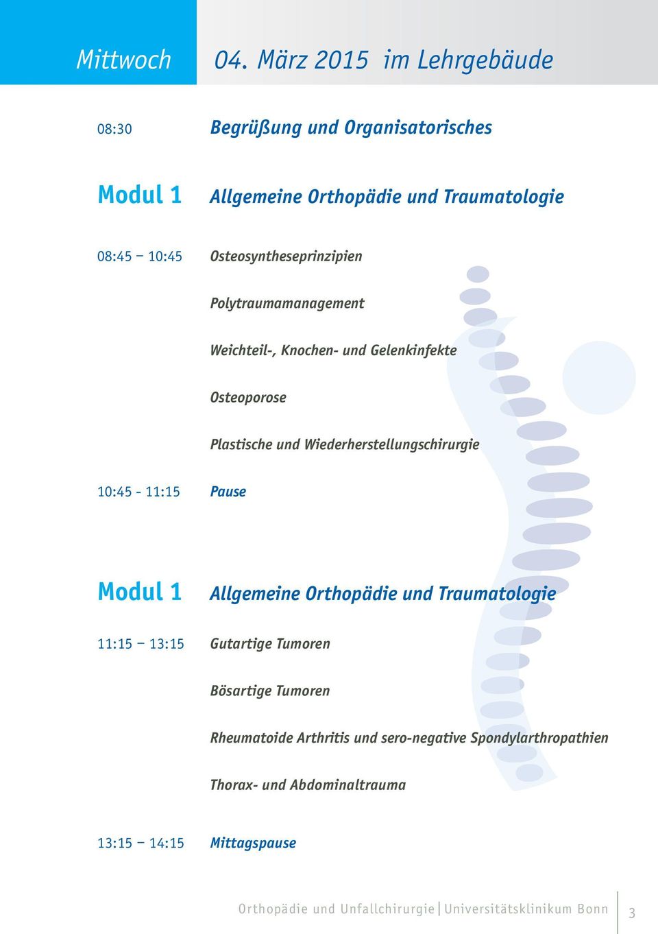 Osteosyntheseprinzipien Polytraumamanagement Weichteil-, Knochen- und Gelenkinfekte Osteoporose Plastische und Wiederherstellungschirurgie