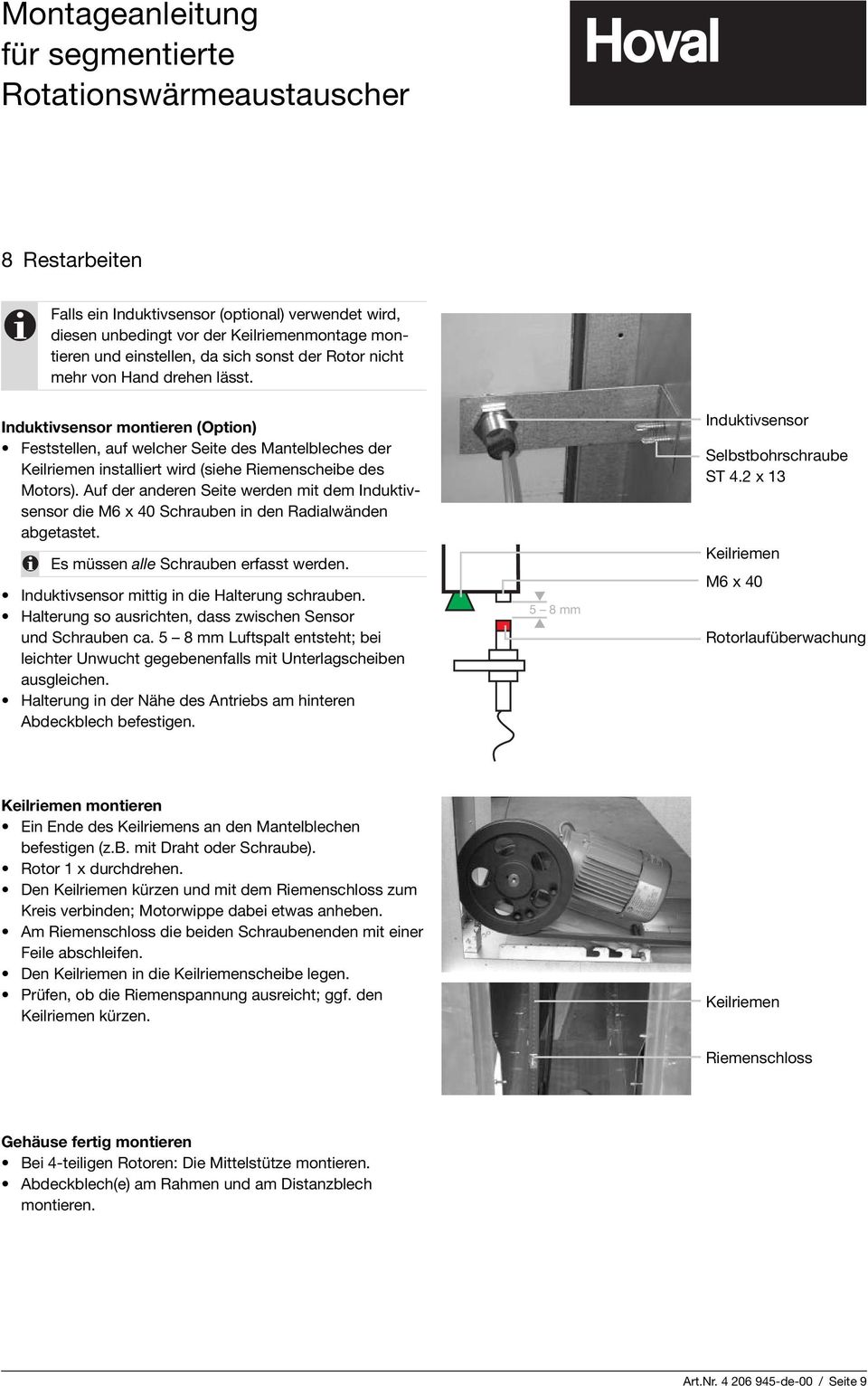 Auf der anderen Seite werden mit dem Induktivsensor die M6 x 40 Schrauben in den Radialwänden abgetastet. Es müssen alle Schrauben erfasst werden. Induktivsensor mittig in die Halterung schrauben.