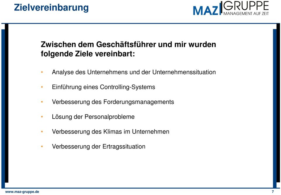 Controlling-Systems Verbesserung des Forderungsmanagements Lösung der