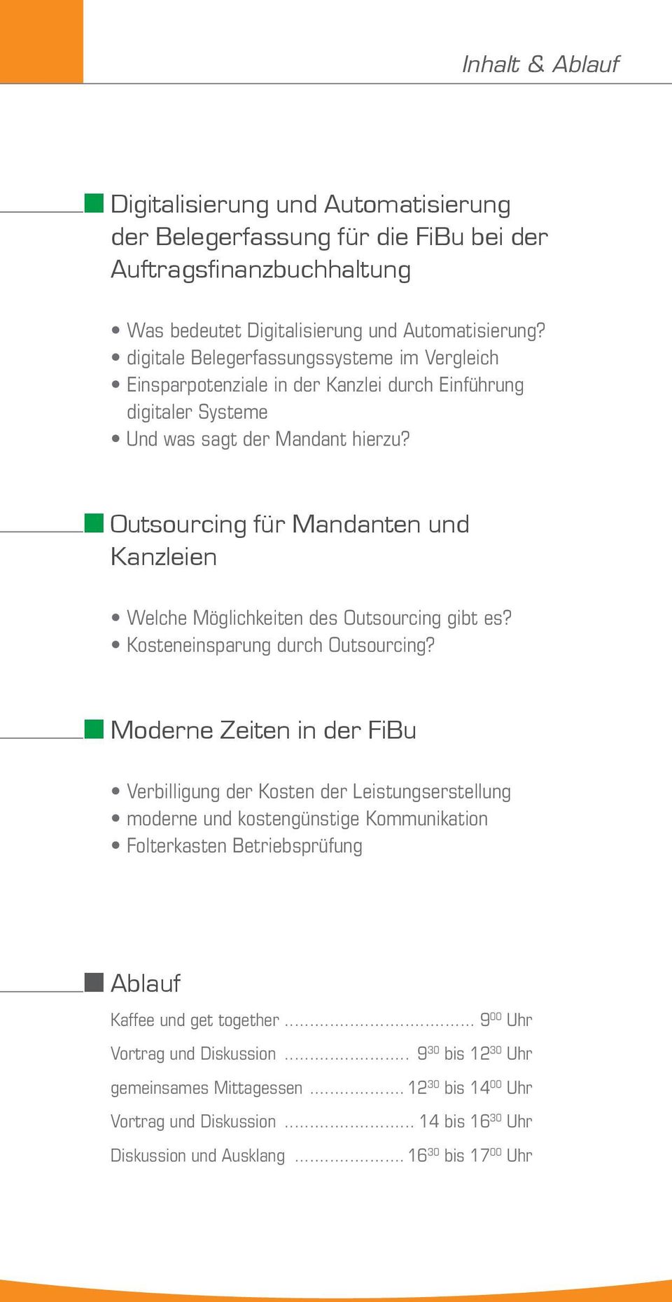 Outsourcing für Mandanten und Kanzleien Welche Möglichkeiten des Outsourcing gibt es? Kosteneinsparung durch Outsourcing?